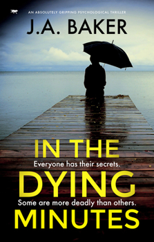 Paperback In the Dying Minutes: An Absolutely Gripping Psychological Thriller Book
