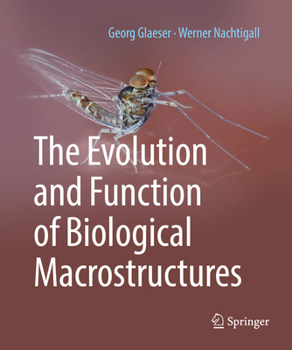 Hardcover The Evolution and Function of Biological Macrostructures Book