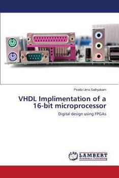 Paperback VHDL Implimentation of a 16-Bit Microprocessor Book