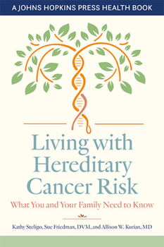 Hardcover Living with Hereditary Cancer Risk: What You and Your Family Need to Know Book