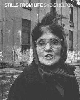 Hardcover Stills from Life: Syd Shelton Book