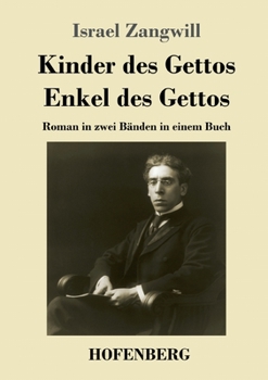 Paperback Kinder des Gettos / Enkel des Gettos: Roman in zwei Bänden in einem Buch [German] Book