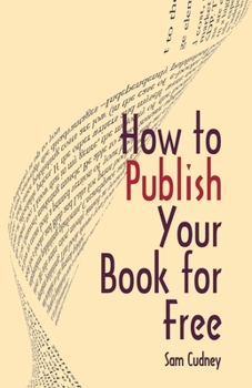 Paperback How to Publish Your Book For Free Book