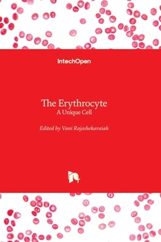 Hardcover The Erythrocyte - A Unique Cell Book