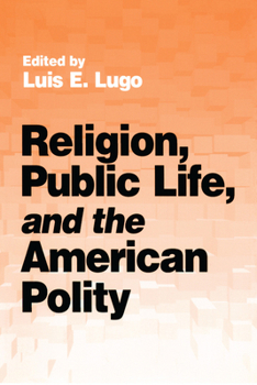 Paperback Religion, Public Life, and the American Polity Book