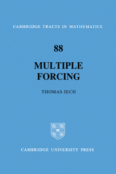 Multiple Forcing (Cambridge Tracts in Mathematics) - Book #88 of the Cambridge Tracts in Mathematics