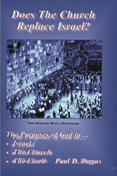Does The Church Replace Israel