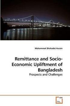 Paperback Remittance and Socio-Economic Upliftment of Bangladesh Book
