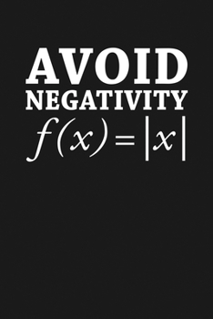 Paperback Avoid Negativity: Notebook: Funny Blank Lined Journal Book