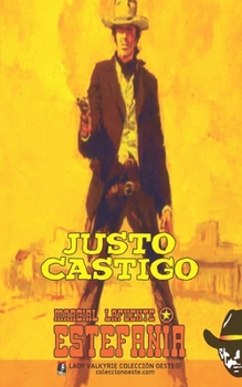 Paperback Justo castigo (Colección Oeste) [Spanish] Book