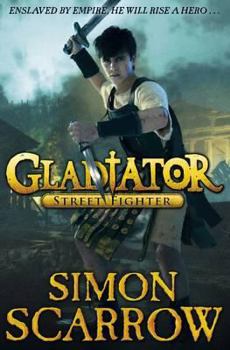Street Fighter - Book #2 of the Gladiator