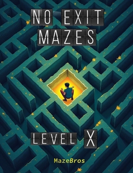 Paperback No Exit Mazes: Level X Book