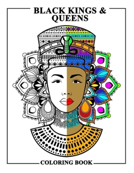 Paperback Black Kings and Queens Coloring Book: Adult Colouring Fun Stress Relief Relaxation and Escape Book