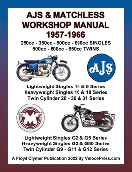 Ajs & Matchless 1957-1966 Workshop Manual All Models - Singles & Twins