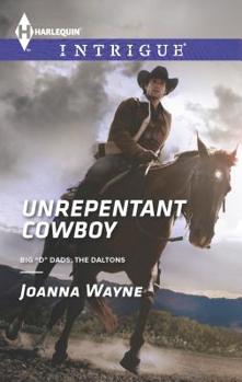 Unrepentant Cowboy - Book #2 of the Big D Dads: The Daltons