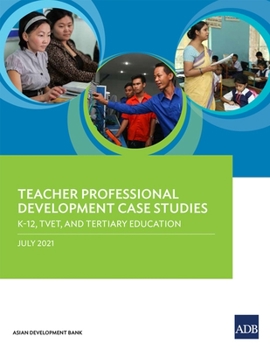 Paperback Teacher Professional Development Case Studies: K-12, Tvet, and Tertiary Education Book