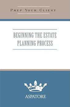 Paperback Beginning the Estate Planning Process: What You Need to Know (Quick Prep) Book