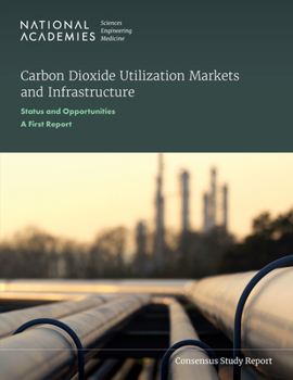 Paperback Carbon Dioxide Utilization Markets and Infrastructure: Status and Opportunities: A First Report Book