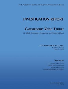 Paperback Investigation Report: Catastrophic Vessel Failure Book