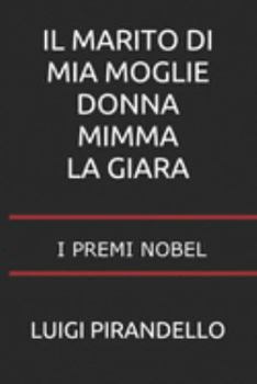 Il marito di mia moglie / Donna Mimma / La giara
