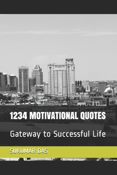 Paperback 1234 Motivational Quotes: Gateway to Successful Life Book