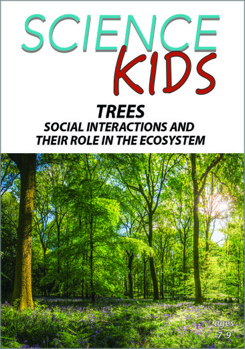 DVD Science Kids: Trees - Social Interactions & Their Role In The Ecosystem Book