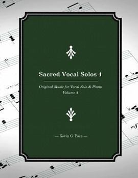 Paperback Sacred Vocal Solos 4: Original Music for Vocal Solo & Piano Book