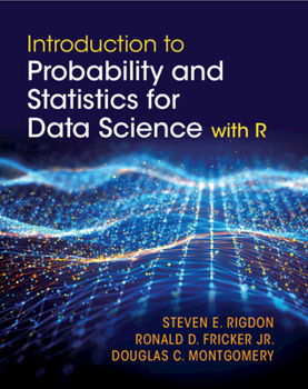 Hardcover Introduction to Probability and Statistics for Data Science: With R Book