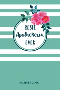 Apothekerin Kalender 2020: Geschenk Wochenplaner,Terminkalender 2020 für Ausbildung,Beruf,Kita,Kindergarten, Kindergärtnerin. Geschenkidee zu ... und Planer (German Edition)