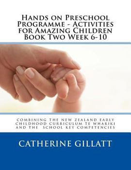 Paperback Hands on Preschool Programme -Activities for Amazing Children Book Two Week 6-10 Book