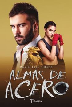Almas de Acero - Book #3 of the Acero