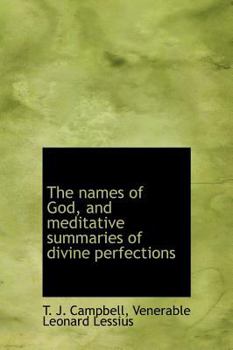 Hardcover The Names of God, and Meditative Summaries of Divine Perfections Book
