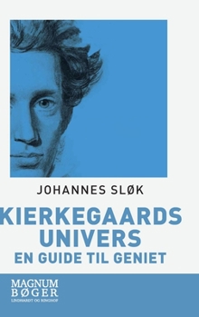 Hardcover Kierkegaards univers. En guide til geniet [Danish] Book