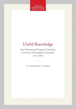 Hardcover Useful Knowledge: The Millennium Program, Memoirs, American Philosophical Society (Vol. 234) Book