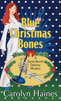 Library Binding Blue Christmas Bones: Sarah Booth Delaney [Large Print] Book