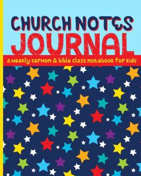 Paperback Church Notes Journal: A Weekly Sermon and Bible Class Notebook for Kids Book