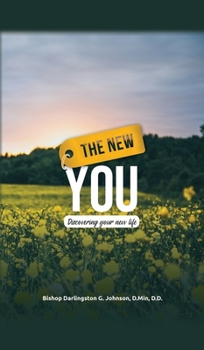 Hardcover The New You: Discovering Your New Life Book