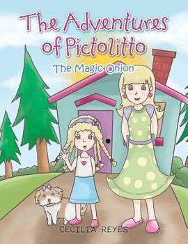 Paperback The Adventures of Pictolitto: The Magic Onion Book