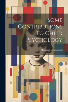 Paperback Some Contributions To Child Psychology Book