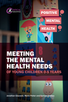 Paperback Meeting the Mental Health Needs of Young Children 0-5 Years Book