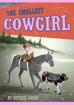 Hardcover The Smallest Cowgirl Book