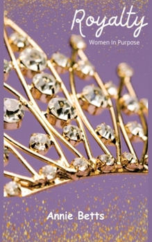 Paperback Royalty: Women in Purpose Book