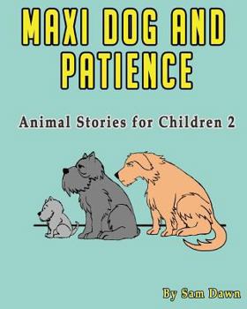 Paperback Maxi Dog and Patience Book