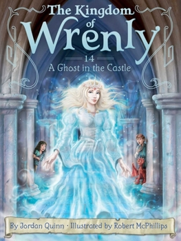 A Ghost in the Castle - Book #14 of the Kingdom of Wrenly