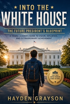 Paperback Into the White House: The Future President's Blueprint Book