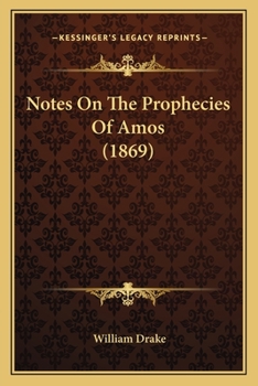 Paperback Notes On The Prophecies Of Amos (1869) Book