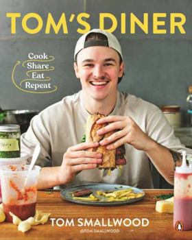 Paperback Tom's Diner: Cook. Share. Eat. Repeat Book