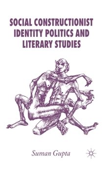 Paperback Social Constructionist Identity Politics and Literary Studies Book