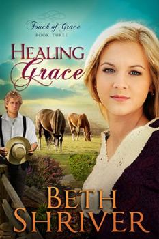 Healing Grace - Book #3 of the Touch of Grace
