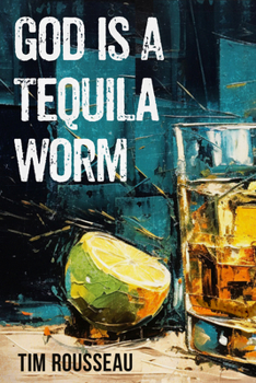 Paperback God Is a Tequila Worm Book